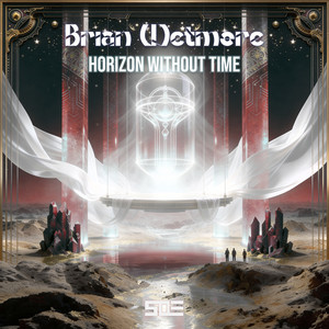 Horizon Without Time by Brian Wetmore