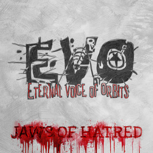 Jaws of Hatred by Evo