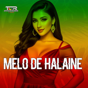 Melo De Halaine - Reggae Version by TDR DIVULGAÇÕES