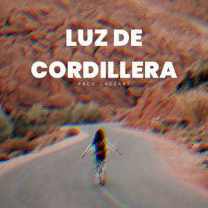 luz de cordillera by Facu Lazzari