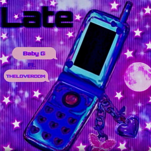Late by BabyG, THELOVEROOM