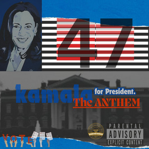 Kamala For President The Anthem by Rags