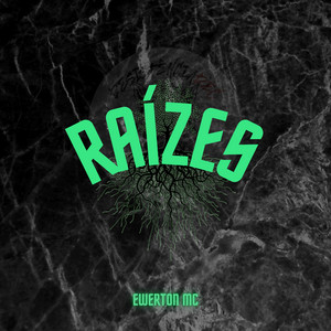 Ewerton MC - Raízes (feat. Sergio Rocha)