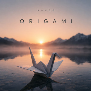 Origami (Can't Forget You) by Aangø