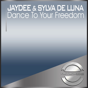Dance to Your Freedom by Sylva de Luna, Jaydee