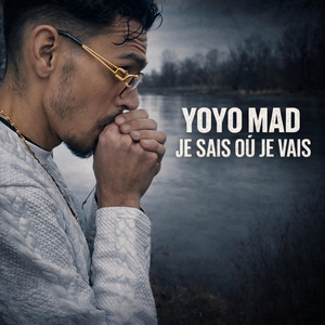 Yoyo Mad - Je sais où je vais