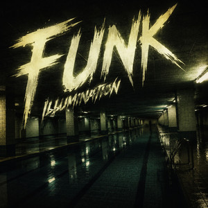 FUNK ILLUMINATION by str4h