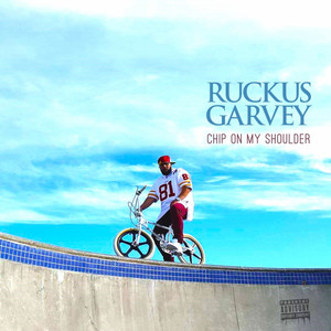 Chip On My Shoulder by Ruckus Garvey