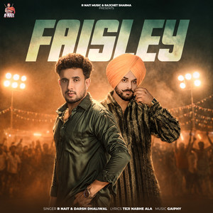 FAISLEY by R Nait, Darsh Dhaliwal