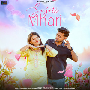 Sajni Mhari by Salim Shekhawas, Shilpa Bidawat, DEV JAISALMERI