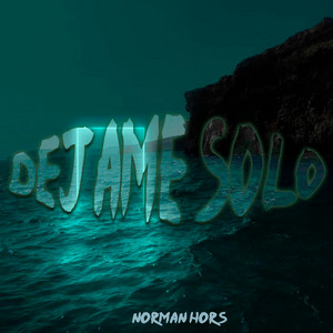 Dejame Solo by Norman Hors