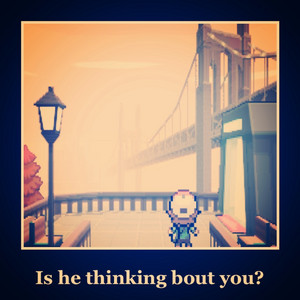 Is He Thinking Bout You?
