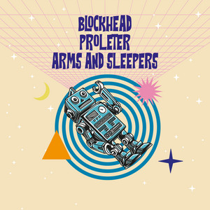 Garbage Time by Blockhead, Proleter, Arms and Sleepers