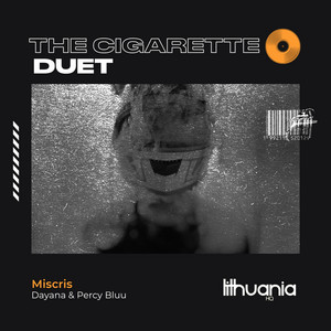 the cigarette duet lyrics The Cigarette Duet - song and lyrics by Miscris