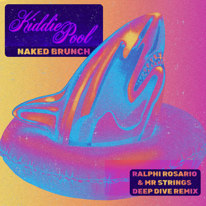 Kiddie Pool (Ralphi Rosario & Mr. Strings Remix "Deep Dive" Remix) cover art
