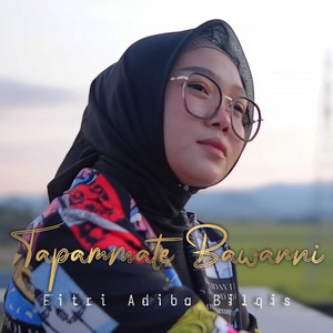 Tapammate Bawanni by Fitri Adiba Bilqis