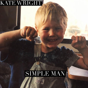 Simple Man (Acoustic) - Single by Kate Wright | Spotify