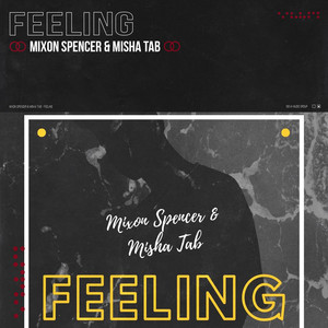 Mixon Spencer & Misha Tab - Feeling