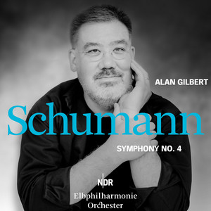 Schumann: Symphony No. 4 in D Minor, Op. 120 (Live, Hamburg, 2021)