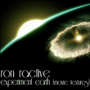 Experiment Earth (Movie Texture A) by Ron Ractive
