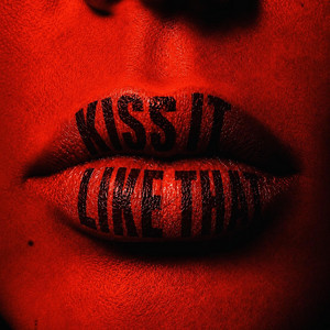 KISS IT LIKE THAT by NOAYDI