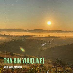 Tha Bin Yuu (Live)