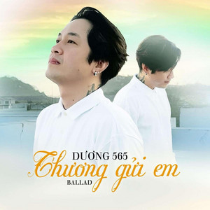 Dương 565 - Thương Gửi Em