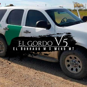 El Gordo V5 by El Borrado M, Wero MT