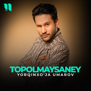 Topolmaysaney by Yorqinxo'ja Umarov