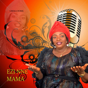 Umeka Doris - Ezi Nne Mama