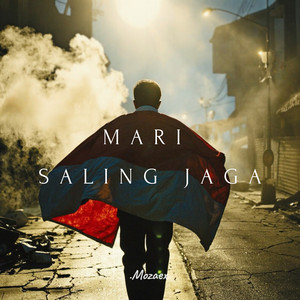 Mari Saling Jaga by Mozaex