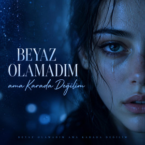 Beyaz Olamadım Ama Karada Değilim