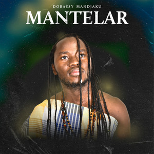Dobassy Mandjaku - Mantelar