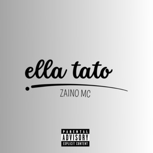 Ella Tato by Zaino MC