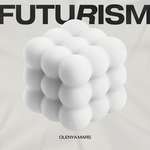 Futurism by Olenya Mars