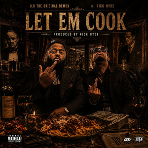 LET EM COOK by O.D The Original Demon, Rick Hyde