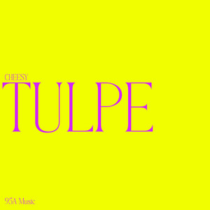 Tulpe by Cheesy