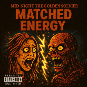 Matched Energy by Mid-Night the Golden Soldier