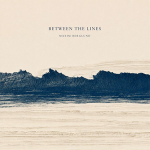 Between the lines by Maxim Berglund