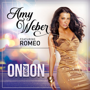 On and on (feat. Romeo) by Amy Weber, Roméo