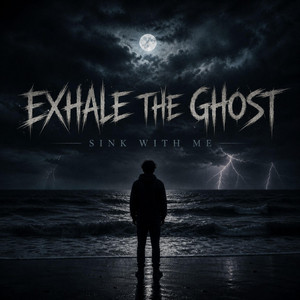Sink With Me by Exhale The Ghost