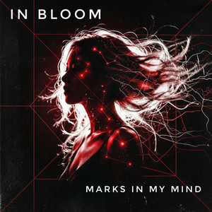 Marks in My Mind by In Bloom