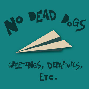 All for Nothing by No Dead Dogs