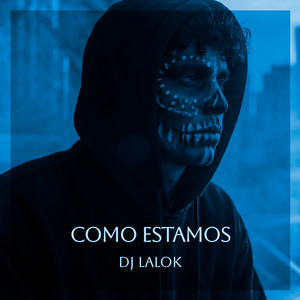 Como Estamos by Dj Lalok