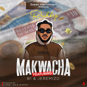 Makwacha by Rashley, B1, Jeremizo
