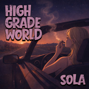 SOLA — High Grade World (2026)