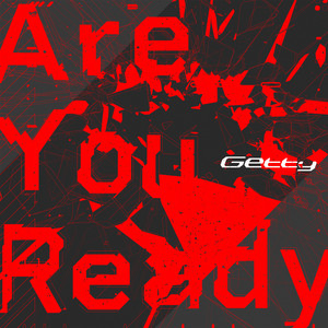 Are You Ready by Getty