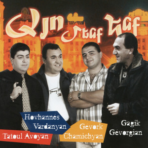Gagik Gevorgyan, Gevorg Chamichyan & Hovhannes Vardanyan - Ari Mi Gna