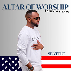 Adrien Misigaro - ALTAR OF WORSHIP, Ntibyamukanze, Biratungana