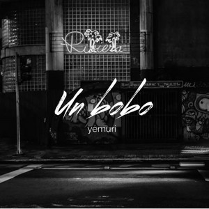 Un bobo by Yemuri